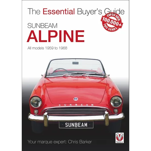 Sunbeam Alpine: All Models 1959 to 1968