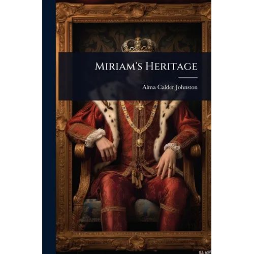 Miriam's Heritage