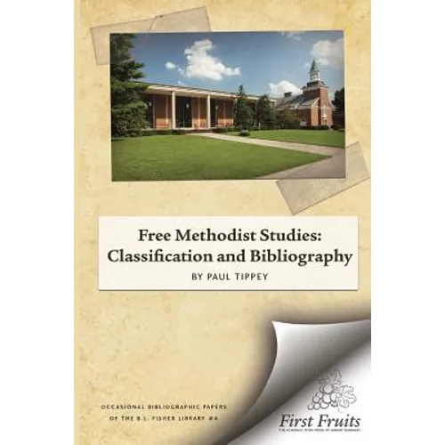 Free Methodist Studies: Classification and Bibliography