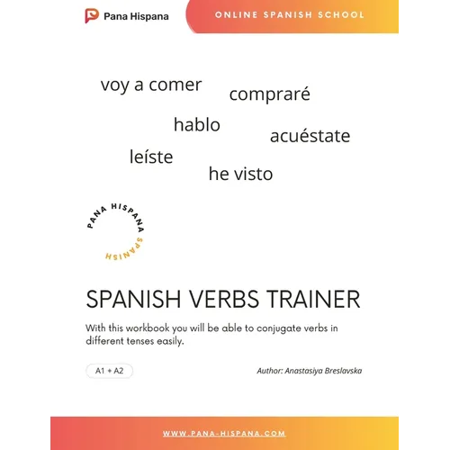 Spanish Verbs Trainer: Conjugate Spanish verbs in different tenses easily, expand your vocabulary and speak Spanish fluently
