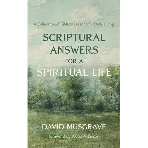 Scriptural Answers for a Spiritual Life