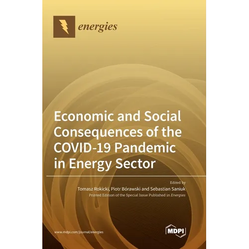 Economic and Social Consequences of the COVID-19 Pandemic in Energy Sector