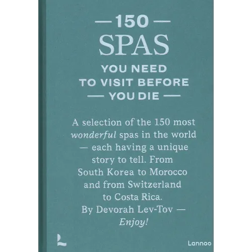 150 Spas You Need to Visit Before You Die