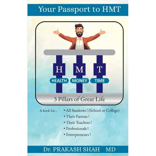 Your Passport to HMT: 3 Pillars of Great Life