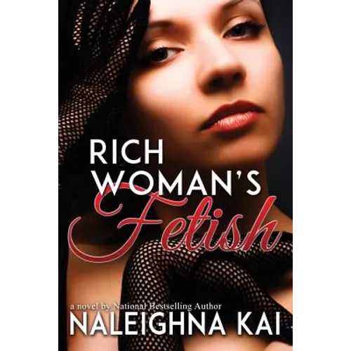 Rich Woman's Fetish