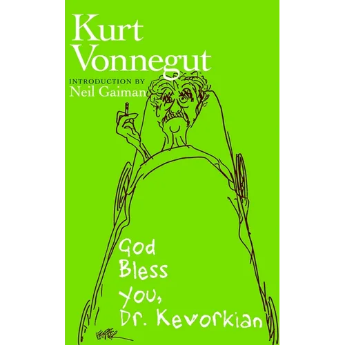 God Bless You, Dr. Kevorkian