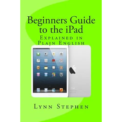 Beginners Guide to the iPad
