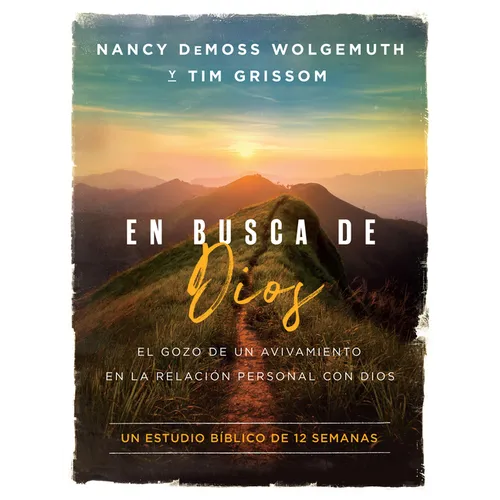En Busca de Dios: El Gozo de Un Avivamiento En La Relación Personal Con Dios