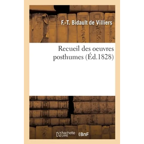 Recueil Des Oeuvres Posthumes