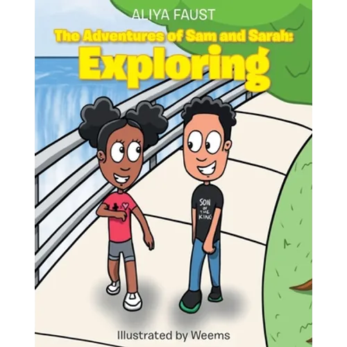 The Adventures of Sam and Sarah: Exploring