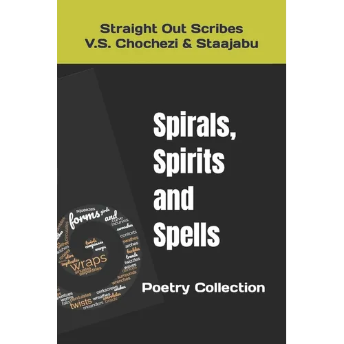 Spirals, Spirits and Spells