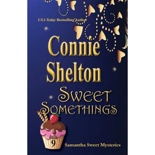 Sweet Somethings: Samantha Sweet Mysteries, Book 9