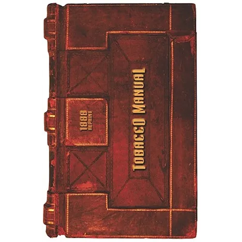 Tobacco Manual - 1888 Reprint