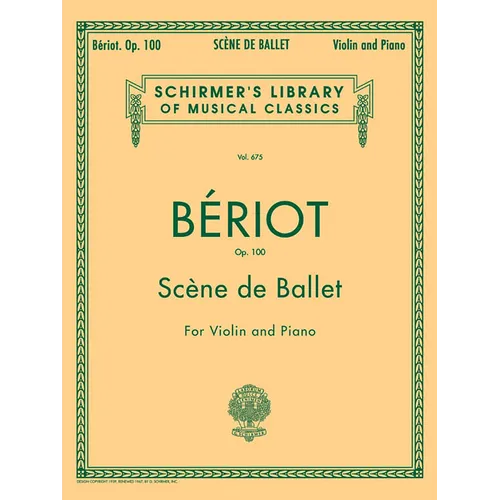 Scene de Ballet, Op. 100: Schirmer Library of Classics Volume 675 Violin and Piano