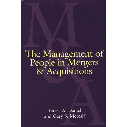 The Management of People in Mergers and Acquisitions