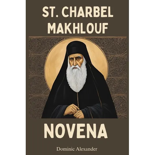 St. Charbel Makhlouf Novena