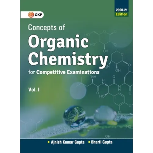 Concepts of Organic Chemistry for Competitive Examinations Vol. I 2020-21