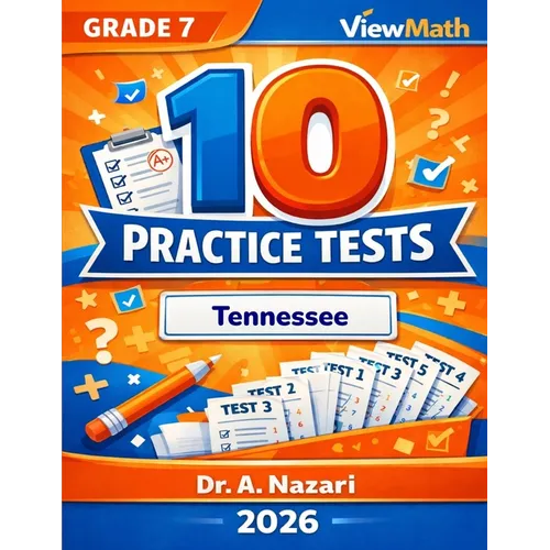 10 Tennessee TCAP Grade 7 Math Practice Tests: The Ultimate Test Prep Collection with Answer Explanations