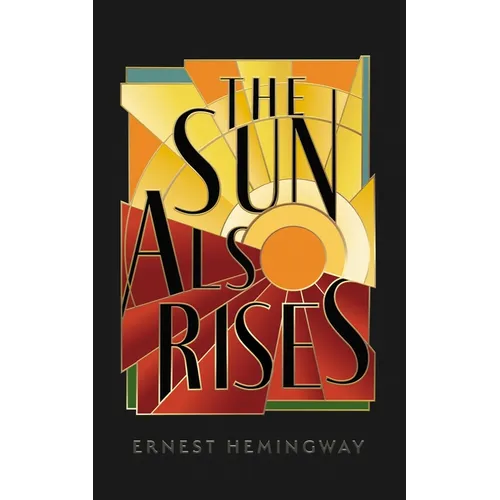The Sun Also Rises