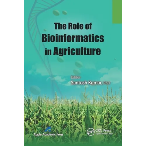 The Role of Bioinformatics in Agriculture