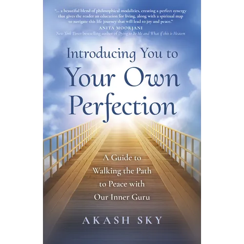 Introducing You to Your Own Perfection