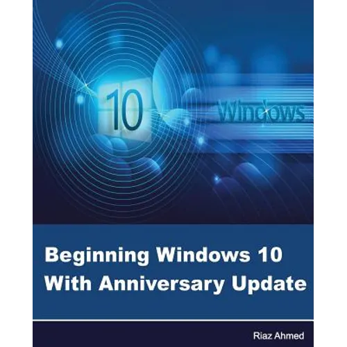 Beginning Windows 10 With Anniversary Update