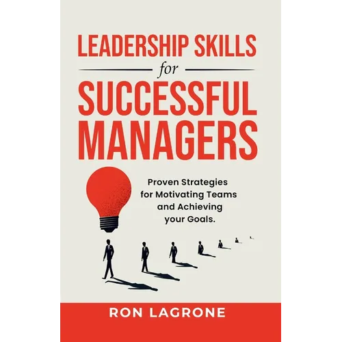 Leadership Skills for Successful Managers