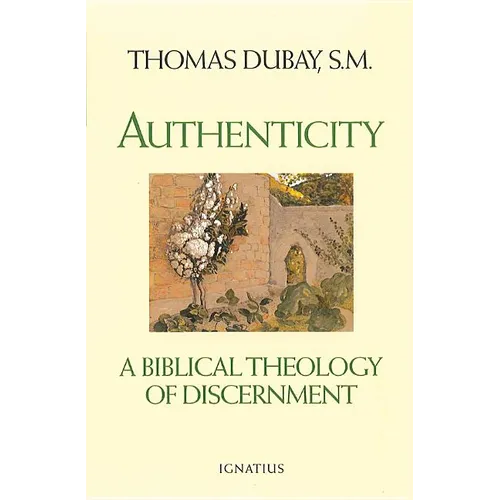 Authenticity: A Biblical Theology of Discernment