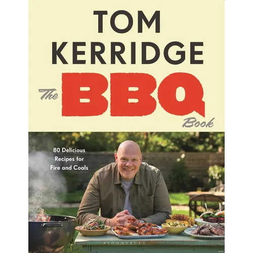 The BBQ Book: The Ultimate Recipes for Your Outdoor Grill: The Sunday Times Bestseller