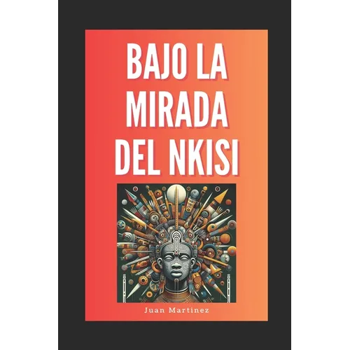 "Bajo la Mirada del Nkisi"
