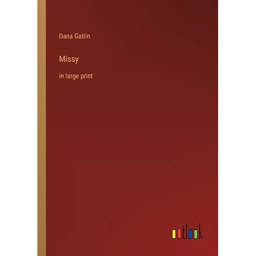 Missy: in large print
