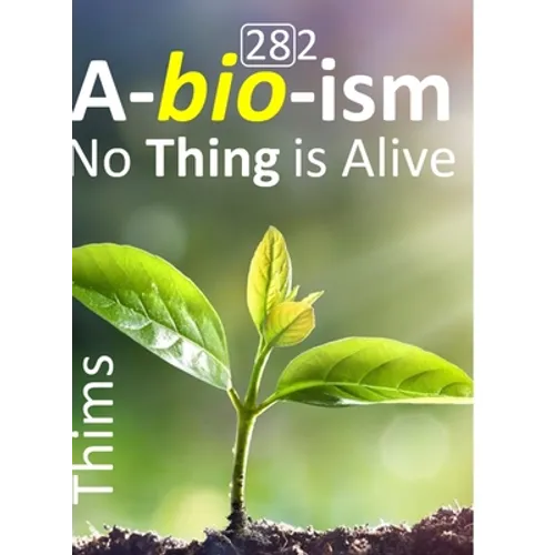 Abioism: No Thing is Alive, Life Does Not Exist, Terminology Reform, and Concept Upgrade