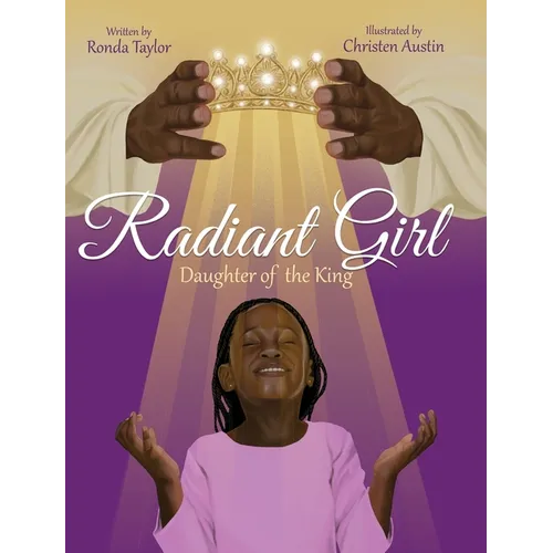 Radiant Girl: Daughter of the King