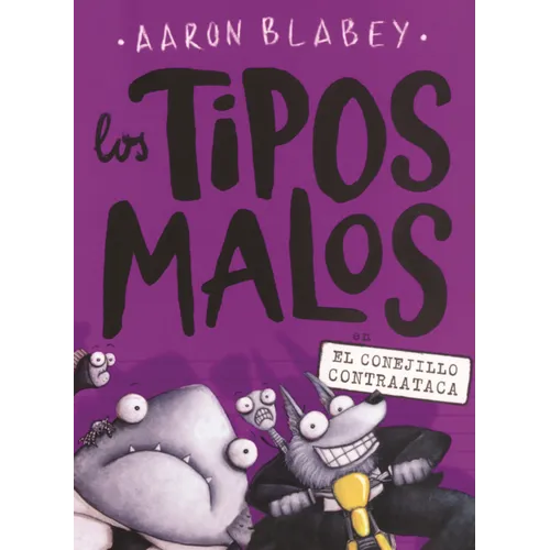 Tipos Malos En El Conejillo Contraataca