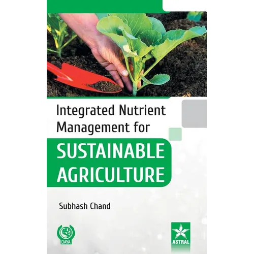 Integrated Nutrient Management for Sustainable Agriculture