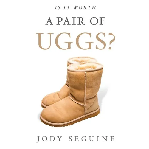 Is It Worth a Pair of Uggs?