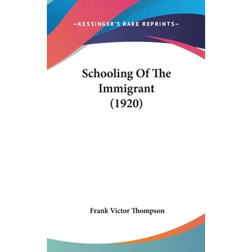 Schooling Of The Immigrant (1920)