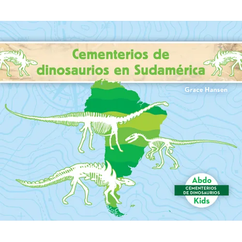 Cementerios de Dinosaurios En Sudamerica (Dinosaur Graveyards in South America)