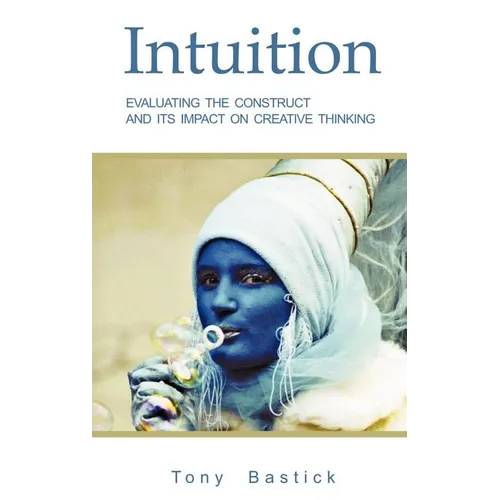 Intuition: Evaluating the construct and its impact on creative thinking