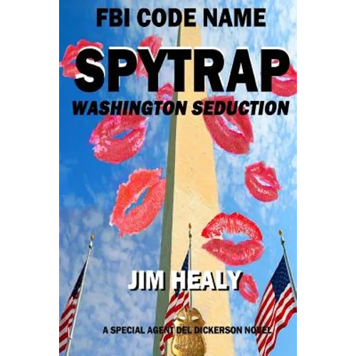 FBI Code Name: Spytrap-Washington Seduction