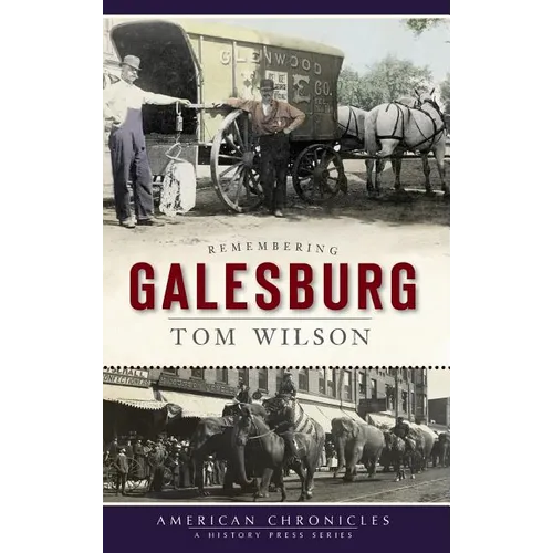 Remembering Galesburg