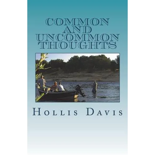 Common and Uncommon Thoughts: Poems about Thoughts of Being and Seeing