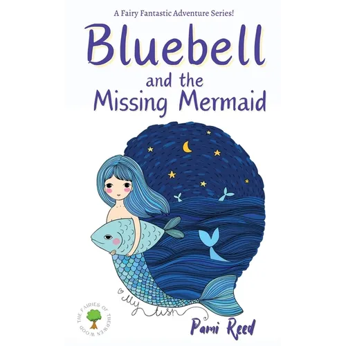 Bluebell and the Missing Mermaid