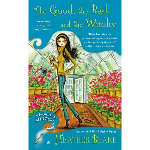 The Good, the Bad, and the Witchy