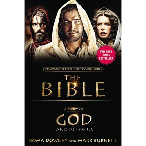 A Story of God and All of Us: Companion to the Hit TV Miniseries The Bible