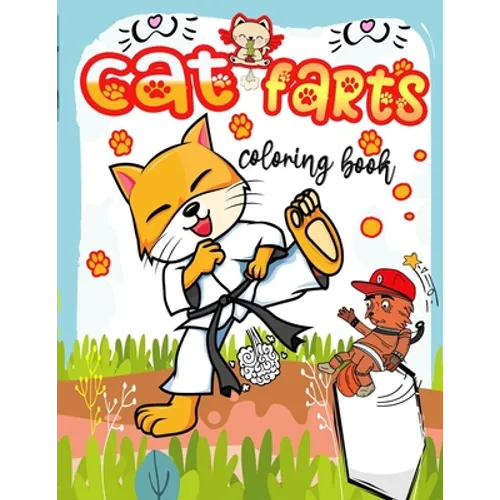cat farts coloring book: Funny And cute cats farting colouring book, Relaxing And Hilarious Fun Coloring Gift Book for Cat Lovers