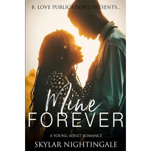 Mine Forever: A Young Adult Romance