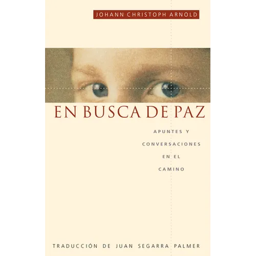 En Busca de Paz: Apuntes y Conversaciones En El Camino