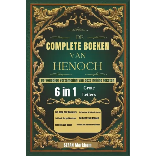 De Complete Boeken van Henoch: De volledige verzameling van deze heilige teksten (grote letters)