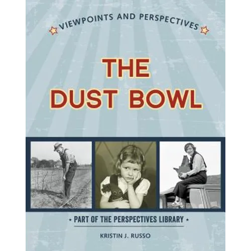 Viewpoints on the Dust Bowl